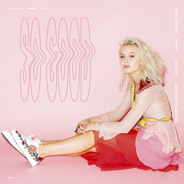 Zara Larsson「So Good」