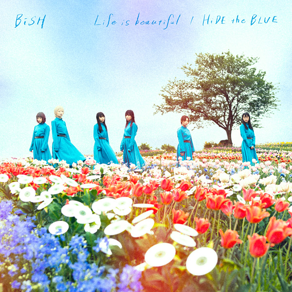 BiSH「Life is beautiful」