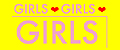 GIRLS GIRLS GIRLS