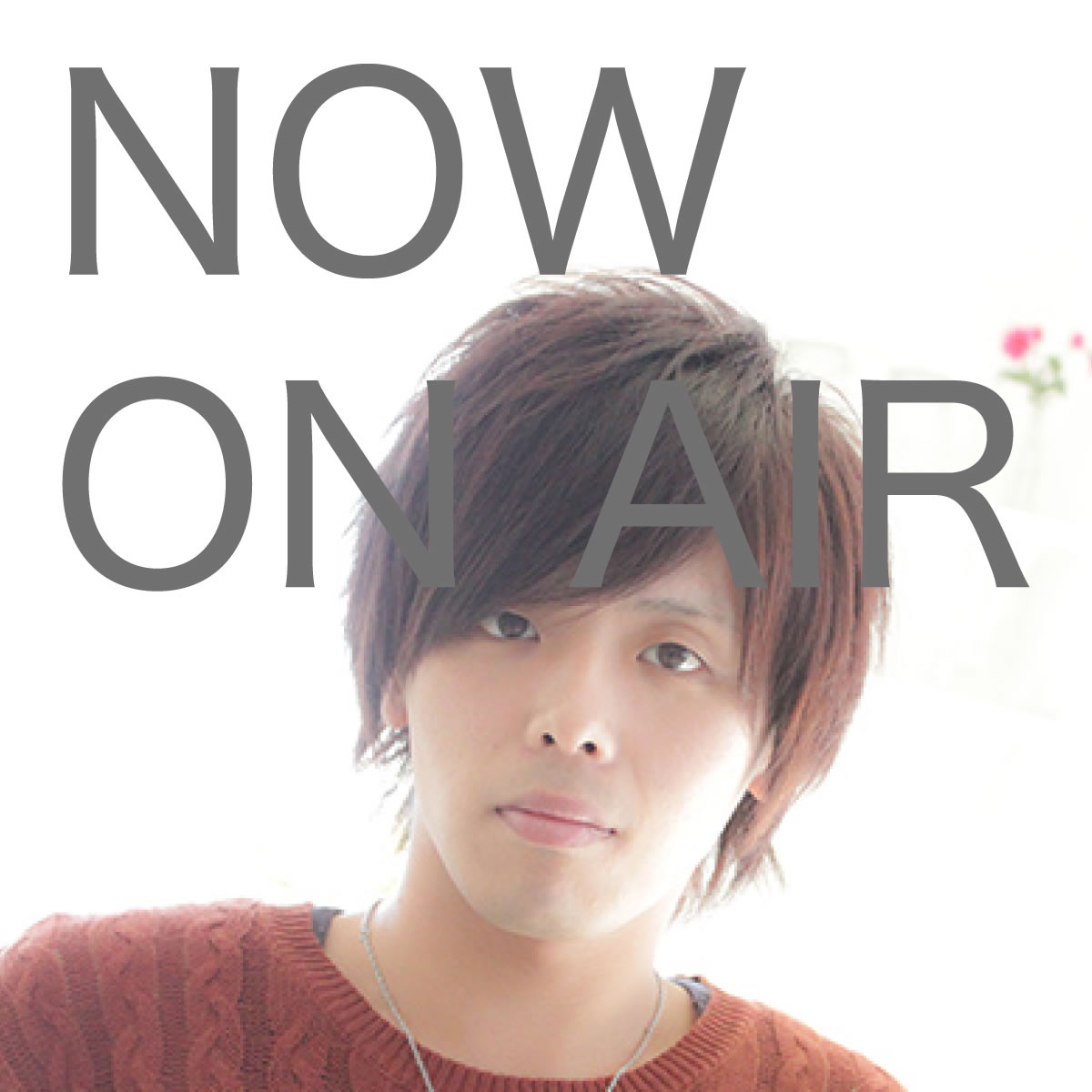NOW ON AIR