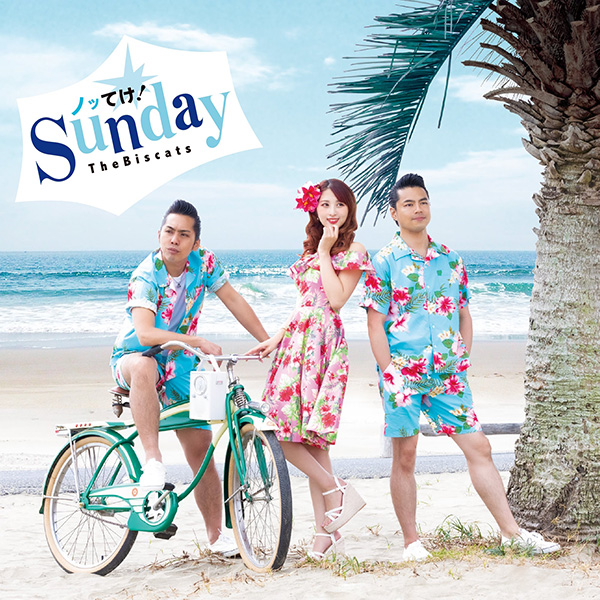 The Biscats「ノッてけ!Sunday」