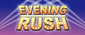 EVENING RUSH