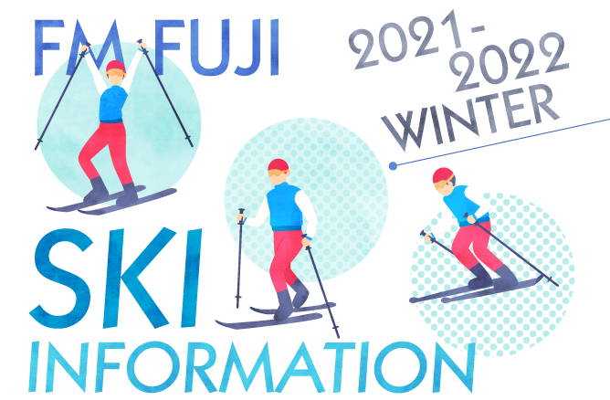 FM FUJI SKI INFORMATION 2021-2022 Winter