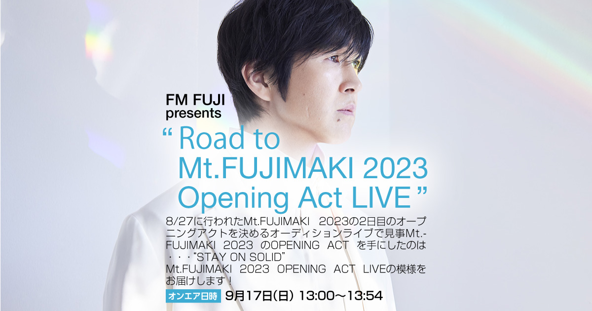 “Road to Mt.FUJIMAKI 2023 Opening Act LIVE”